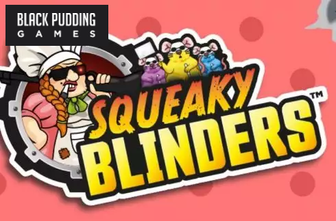 Squeaky Blinders